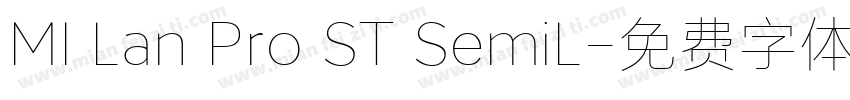 MI Lan Pro ST SemiL字体转换